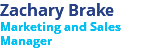 Zachary Brake Marketing and Sales  Manager